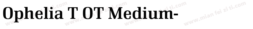 Ophelia T OT Medium字体转换